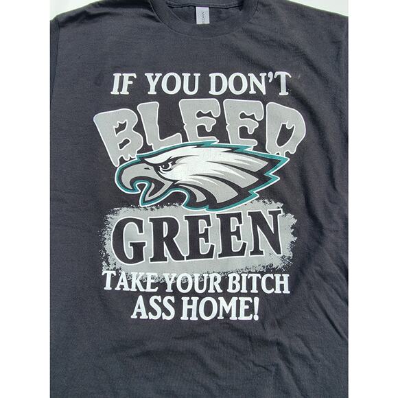 Philadelphia Eagles If You Don't Bleed Green T-Shirts Size M - Picture 2 of 5